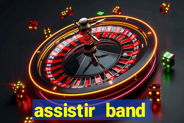 assistir band sports ao vivo